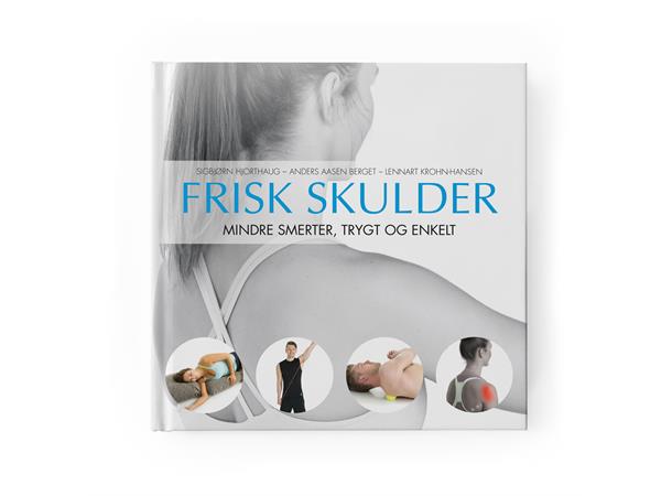 Frisk Skulder Mindre Smerter, Trygt og Enkelt